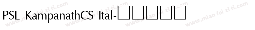 PSL KampanathCS Ital字体转换